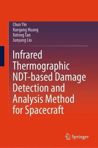 Cover image for Infrared Thermographic NDT-based Damage Detection and Analysis Method for Spacecraft
