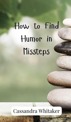 Cover image for How to Find Humor in Missteps