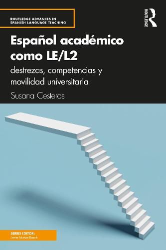 Cover image for Espanol academico como LE/L2: destrezas, competencias y movilidad universitaria