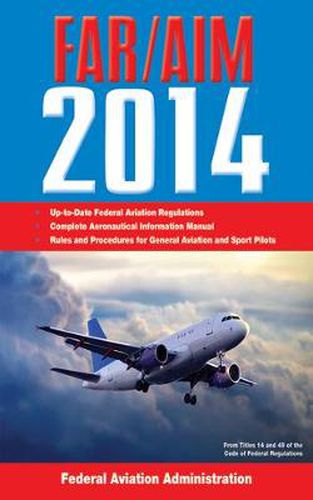 Cover image for Federal Aviation Regulations/Aeronautical Information Manual 2014