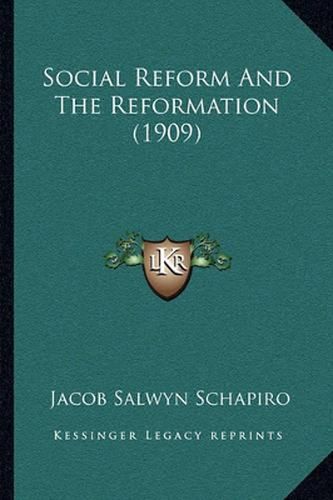 Cover image for Social Reform and the Reformation (1909)