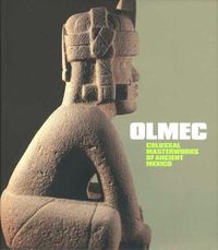 Cover image for Olmec: Colossal Masterworks of Ancient Mexico