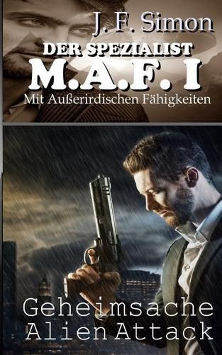 Cover image for Der Spezialist M.A.F. I: Geheimsache Alien Attack