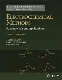 Cover image for Electrochemical Methods: Fundamentals and Applicat ions 3e, Students Solutions Manual