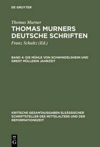 Cover image for Die Muhle Von Schwindelsheim Und Gredt Mullerin Jahrzeit