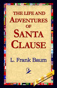 Cover image for The Life and Adventures of Santa Clause