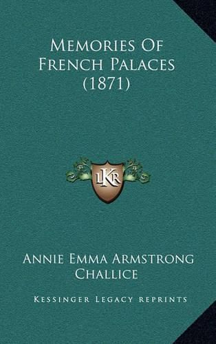 Memories of French Palaces (1871)