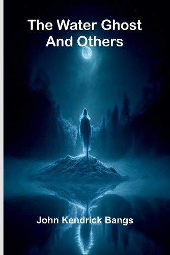 Cover image for The Water Ghost And Others