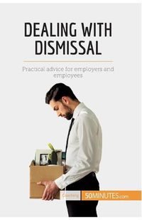 Cover image for Dealing with Dismissal: Practical advice for employers and employees