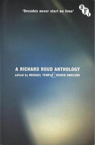 Cover image for Decades Never Start on Time: A Richard Roud Anthology