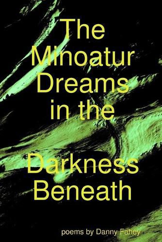 Cover image for The Minoatur Dreams in the Darkness Beneath