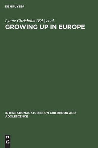 Cover image for Growing up in Europe: Contemporary Horizons in Childhood and Youth Studies