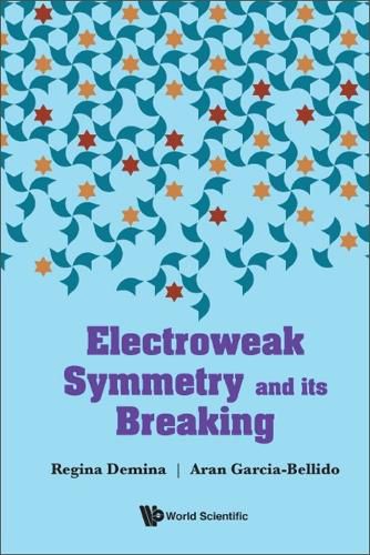 Cover image for Electroweak Symmetry And Its Breaking