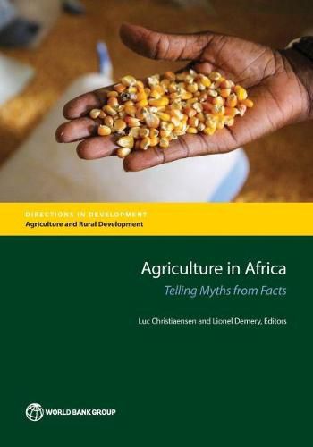 Cover image for Agriculture in Africa: telling myths from facts