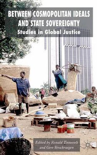 Cover image for Between Cosmopolitan Ideals and State Sovereignty: Studies in Global Justice