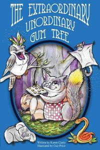 Cover image for The Extraordinary, Unordinary Gum Tree