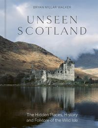 Cover image for Unseen Scotland