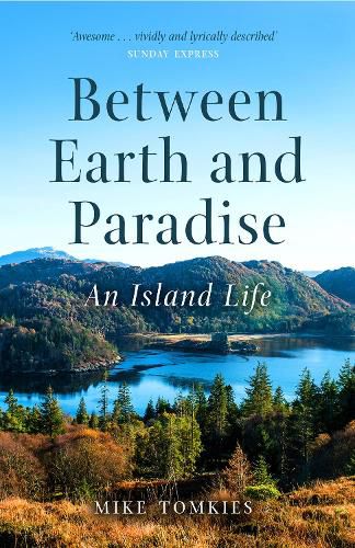 Cover image for Between Earth and Paradise: An Island Life