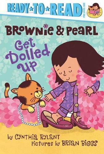 Cover image for Brownie & Pearl Get Dolled Up: Ready-To-Read Pre-Level 1