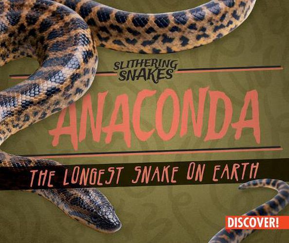 Cover image for Anaconda: The Largest Snake on Earth