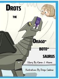 Cover image for Drots the Dragobotosaurus