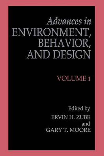 Advances in Environment, Behavior, and Design: Volume 1