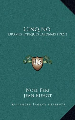 Cinq No: Drames Lyriques Japonais (1921)