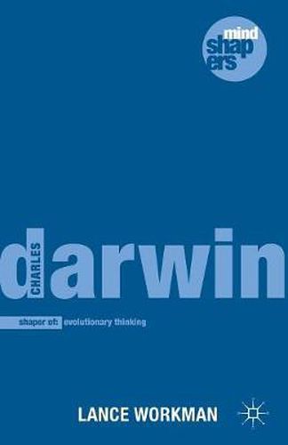 Cover image for Charles Darwin: The Shaping of Evolutionary Thinking