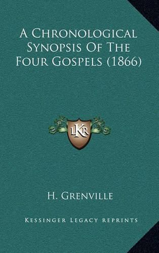 A Chronological Synopsis of the Four Gospels (1866)