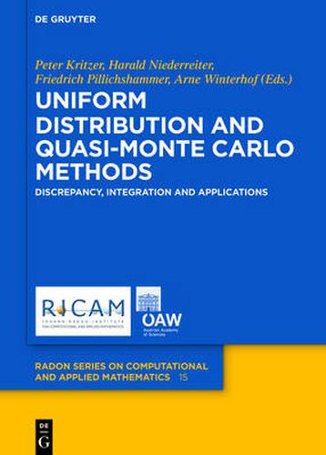 Uniform Distribution and Quasi-Monte Carlo Methods: Discrepancy, Integration and Applications