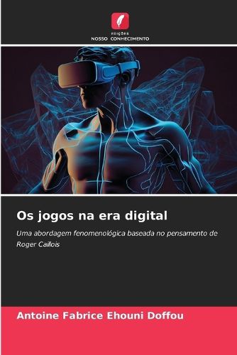 Cover image for Os jogos na era digital