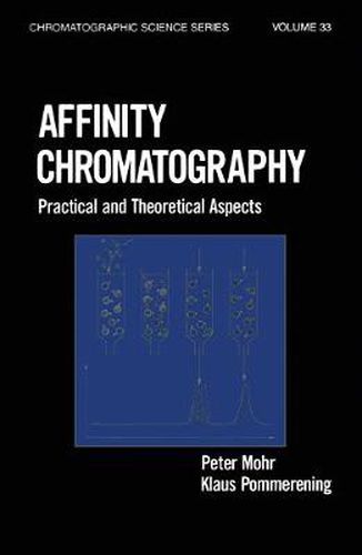 Cover image for Affinity Chromatography: Practical and Theoretical Aspects