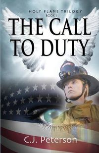 Cover image for The Call to Duty: Holy Flame Trilogy, Book 1