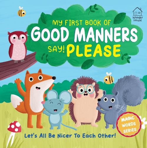 Cover image for My first book of Good Manners - say! Please