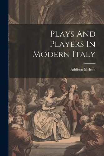 Plays And Players In Modern Italy