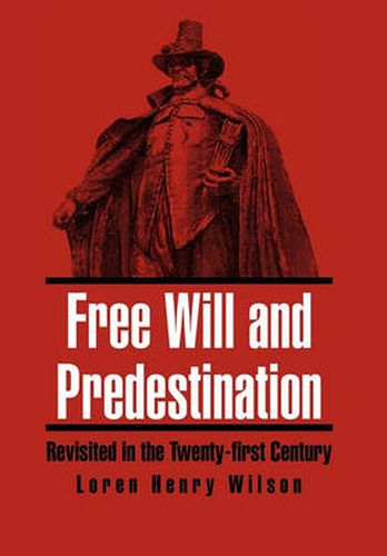 Cover image for Free Will and Predestination: Revisited in the Twenty-first Century