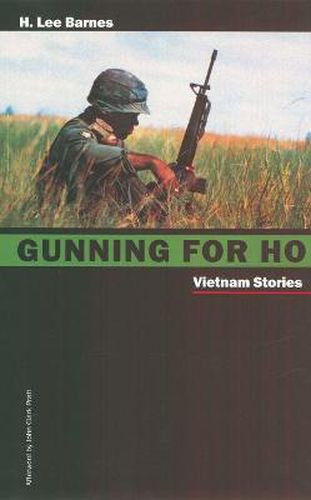 Cover image for Gunning for Ho: Vietnam Stories