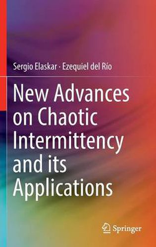 Cover image for New Advances on Chaotic Intermittency and its Applications