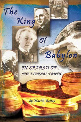 Cover image for The King of Babylon: Search for the Eternal Truth