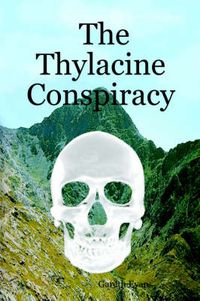 Cover image for The Thylacine Conspiracy