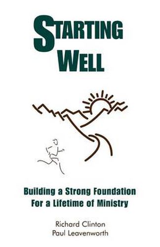 Cover image for Starting Well--Building A Strong Foundation for A Life Time of Ministry