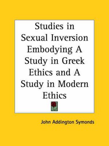 Cover image for Studies in Sexual Inversion Embodying a Study in Greek Ethics and a Study in Modern Ethics (1928)