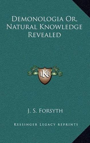 Cover image for Demonologia Or, Natural Knowledge Revealed