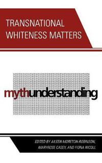 Cover image for Transnational Whiteness Matters
