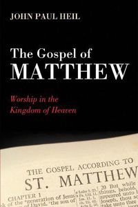 Cover image for The Gospel of Matthew: Worship in the Kingdom of Heaven