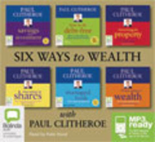 Six Ways To Wealth With Paul Clitheroe