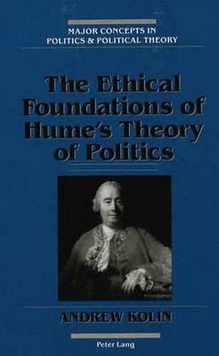 Cover image for The Ethical Foundations of Hume's Theory of Politics