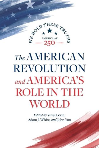 Cover image for The American Revolution and America's Role in the World