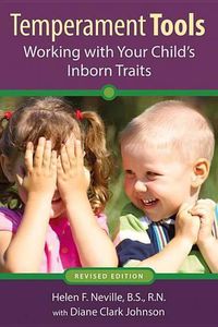 Cover image for Temperament Tools: Working with Your Child's Inborn Traits