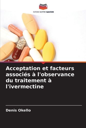 Cover image for Acceptation et facteurs associes a l'observance du traitement a l'ivermectine